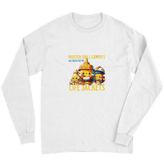 Funny Boat Cruise muster drill safety sea vacation 1 Long Sleeves