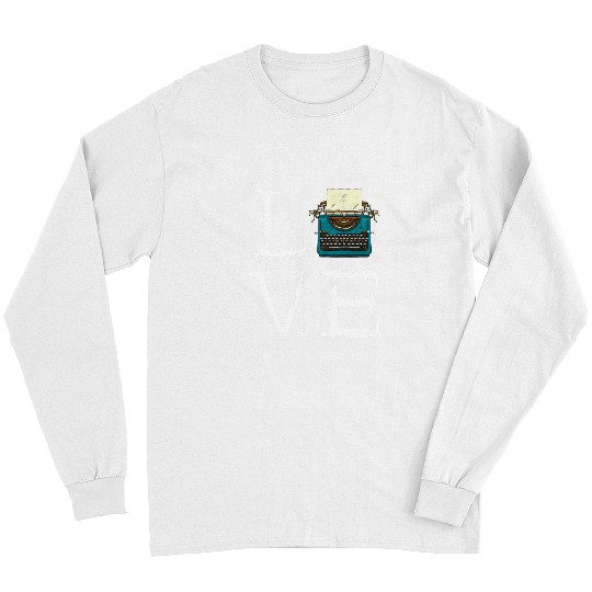 Writer Typewriter Love Writing Book Lover Reading Novel Long Sleeves