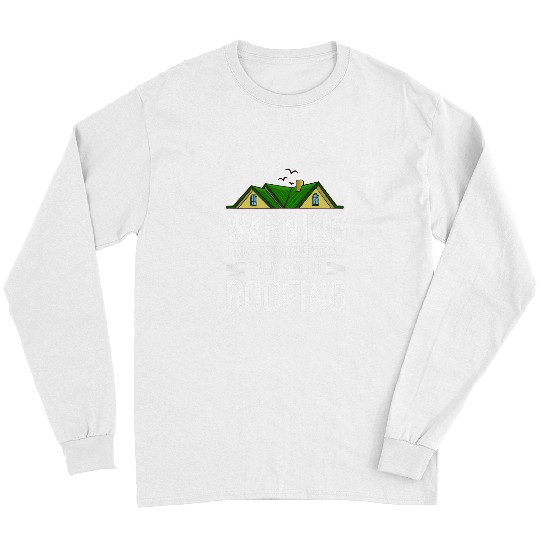 Roofing Roof Worker Contractor Roofer Repair Long Sleeves