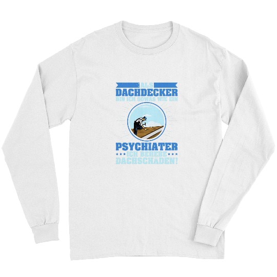 Roofer handyman carpenter construction worker building 20 Long Sleeves