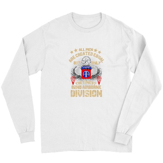 All Men US armys 82nd AIRBORNE Division Gifts 149 Long Sleeves