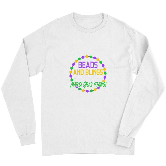 Beads And Bling Its A Mardi Gras Thing New Orleans Women Long Sleeves