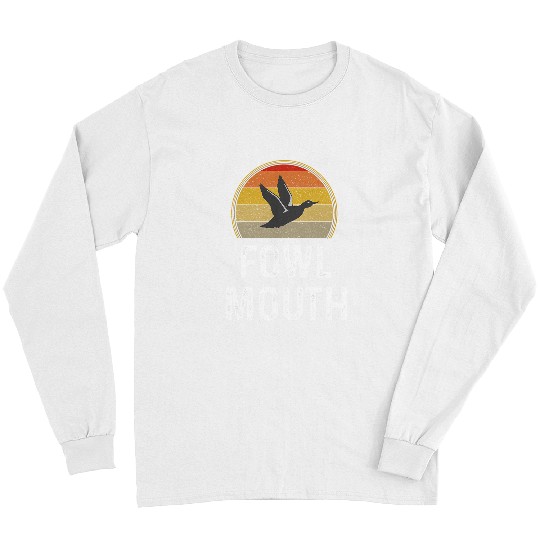 Ducks Quack Mens Duck Hunter Funny Duck Hunting Fowl Mouth Retro 509 Duckie Ducks Long Sleeves