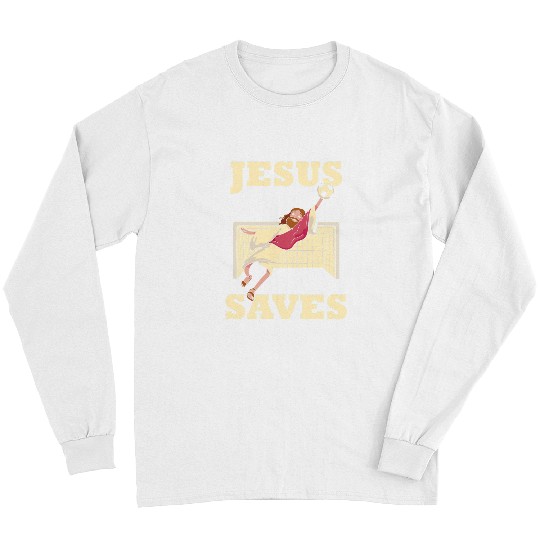 Christian Jesus Saves Christian Faithful Religion Jesus Christ Christ Long Sleeves