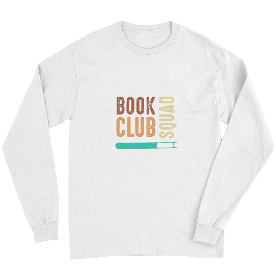 Book Club Squad Reading Book Lovers Long Sleeves