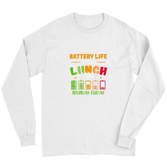 Battery Life Of A Lunch Lady Cafeteria Worker Lunch Lady Long Sleeves