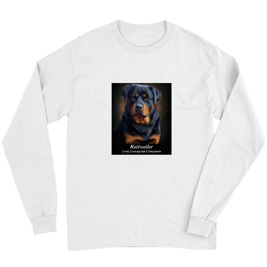 Dog Rottweiler Beautiful Rottweiler Trusted Loyal Courageous Companion Long Sleeves
