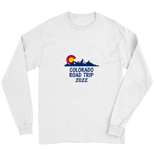 Hiking Hiker Colorado Road Trip Hiking Skiing Snowboard CO Flag Hike Long Sleeves