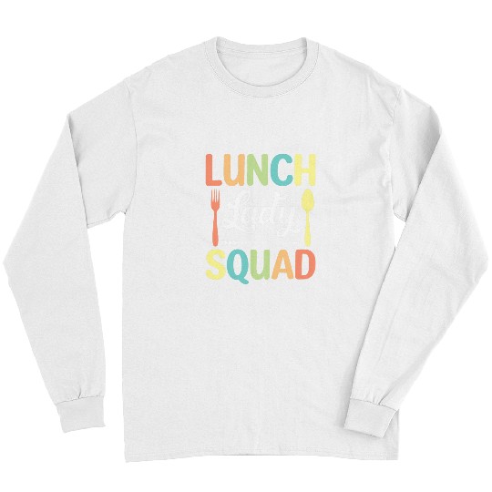Lunch Lady Squad Funny Cute Back to School Cafeteria Worker Long Sleeves