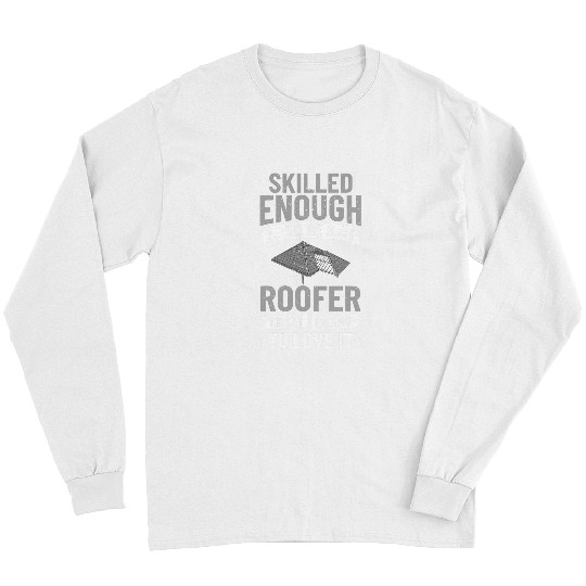 Roofing Repair Roofer Contractor Worker Roof Installer 10 Long Sleeves