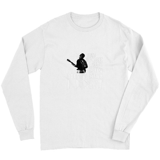 Guitarist Lover Just Because I Cant Sing Doesnt Mean I Wont 6 Guitar Long Sleeves