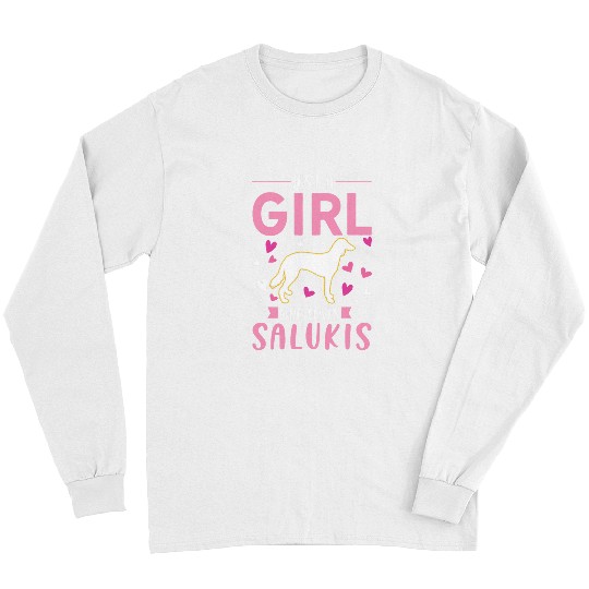 Dog Grayhound Just a girl who loves Salukis Persian Greyhound Saluki 287 Long Sleeves