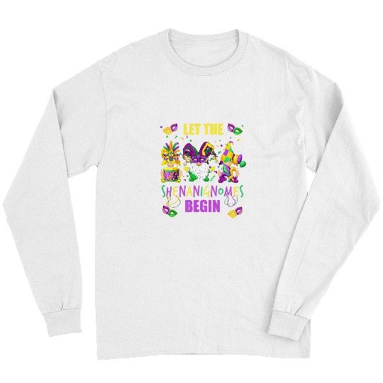Let The Shenanigans Begin Mardi Gras Gnomes Kids Men Women 129 Long Sleeves
