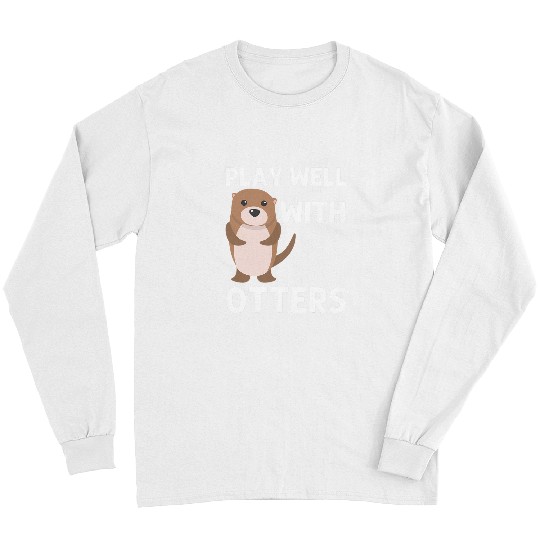 Otters Funny Otter For Men Women Aquatic Pup Weasel River Animal 2 Long Sleeves
