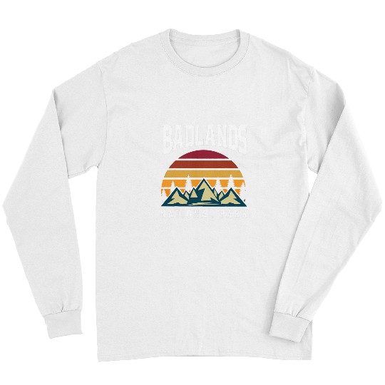Hiking Hiker Badlands National Park Hiking Vacation 3 Hike Long Sleeves