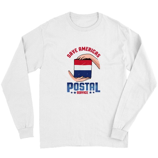 Save Americas Postal Service postal worker 7 Long Sleeves