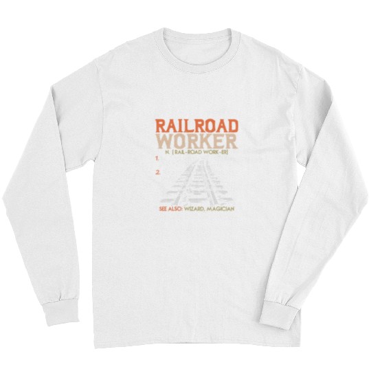 Railroad Worker For A Train And Railway Fan Railroad Long Sleeves