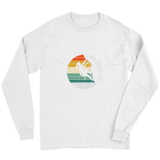 Climbing Climber Climb Like A Girl Rock Climbing Gear Kids Women Sunset Climb Long Sleeves