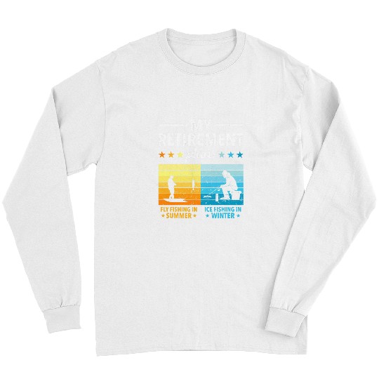 Fishing Retirement Pan Fly Fishing In Summer Ice Fishing In Winter Fisher Long Sleeves