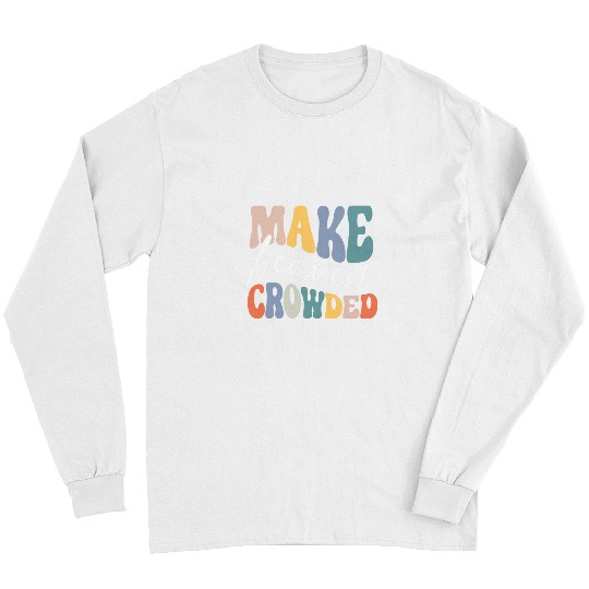 Christian Retro Pastel Make Heaven Crowded apparel Christian apparel S Long Sleeves