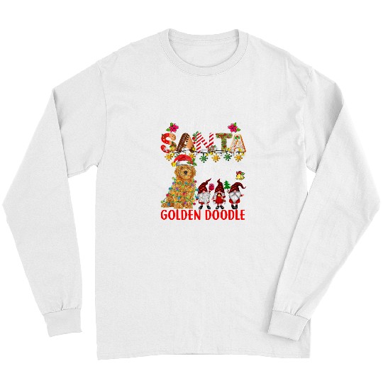 Goldendoodle Who Needs Santa When You Have A Golden Doodle Santa Dog278 Doodle Dog Long Sleeves