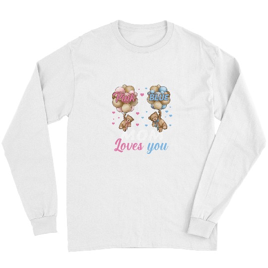 Funny Bear Bears Pink Or Blue Mom Loves You Gender Reveal Cute Bears Long Sleeves