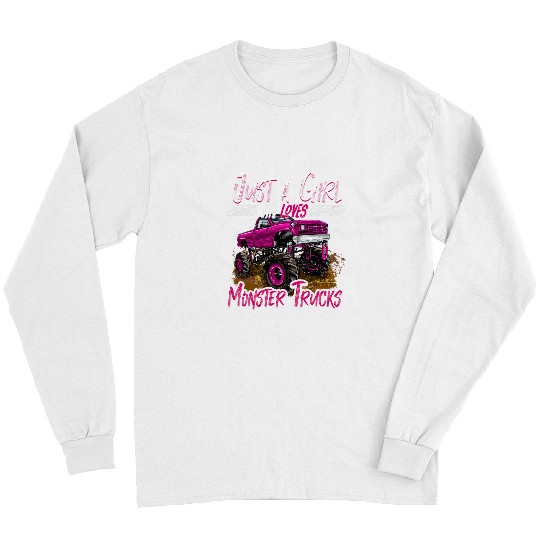 Just a Girl Who Loves Monster Trucks Birthday Gift for GIrls Long Sleeves