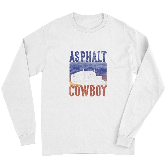 Asphalt Cowboy Cool Truck Driver Design Trucker 2 Long Sleeves