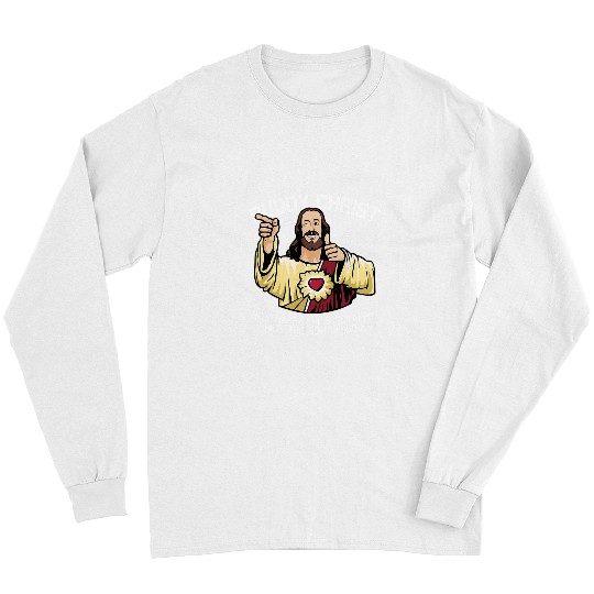 Christian Buddy Christ Christmas Cool Jesus Religious Christian 444 Bibble Jesus Christ Long Sleeves
