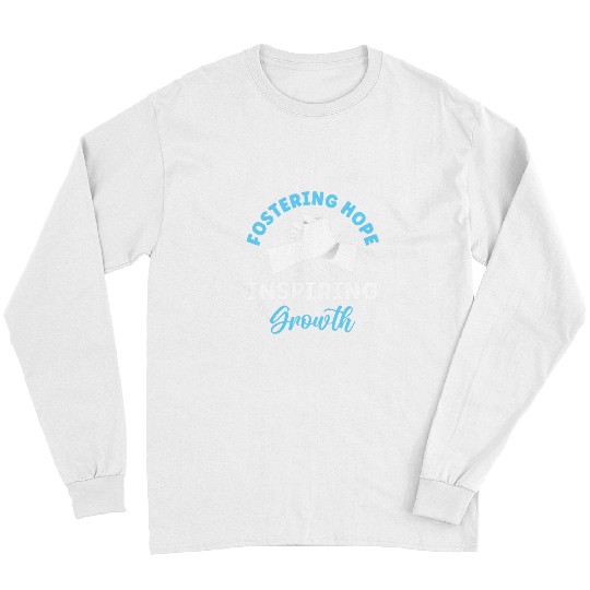 Fostering Hope Inspiring Growth School Counselor Long Sleeves