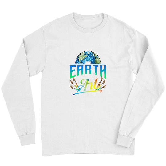 Cute Funny The Earth Without Art Is Just Eh Earth Day Pun Long Sleeves