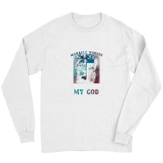 My God Way Maker Miracle Worker Promise Keeper Christian Long Sleeves