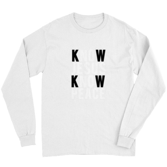 Christian Jesus Christ Christian Know Jesus Know Peace Christianprayer Bible Verse Christ Long Sleeves