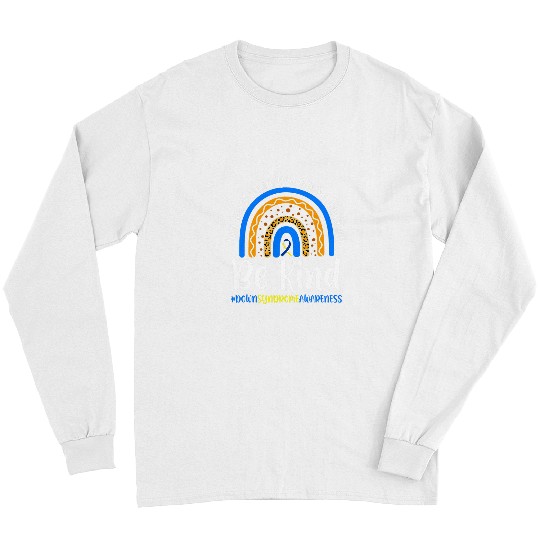 Be Kind Down Syndromes Awareness Ribbon Rainbow Kindness Long Sleeves