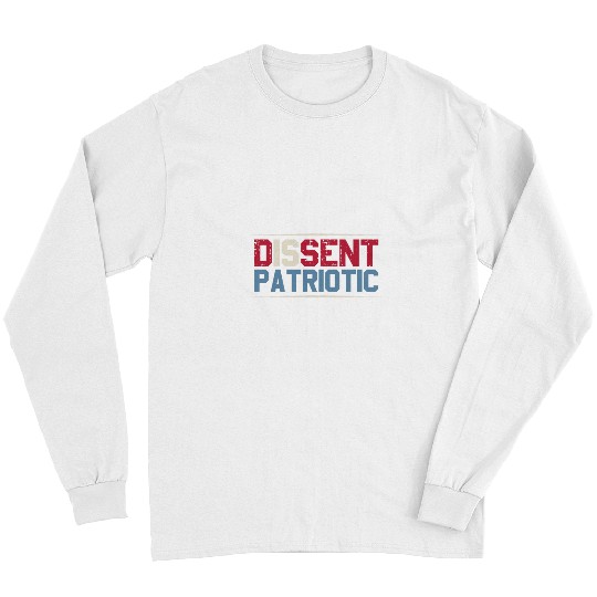 Dissent Is Patriotic Design USA Flag Protest Resist Gear Long Sleeves