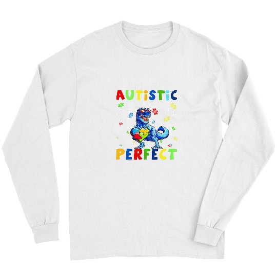 Autism Society Says Im Autistic God Says Im Perfect Autism Funny Neurodiverse Long Sleeves