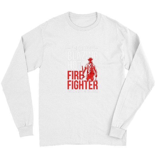 Fireman Firefighter Dating A Firefighter Girlfriend Wife 34 Firemen Long Sleeves