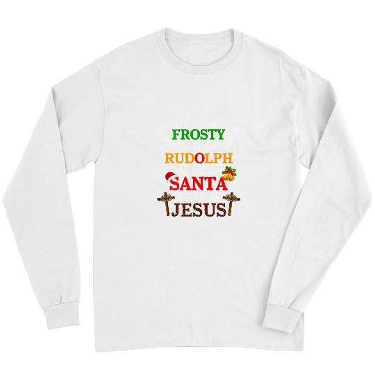 Christian Dance Like Frosty Shine Rudolph Give Santa Love Jesus xmass 312 Bibble Jesus Christ Long Sleeves