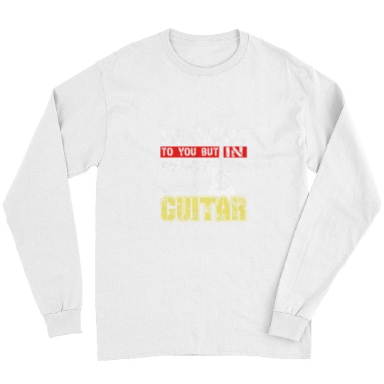 Guitarist Funny Guitar Player In My Head Im Playing My Guitar Long Sleeves