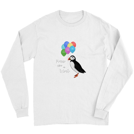 frees like a Bird Puffin Painting Cute Motivational Long Sleeves