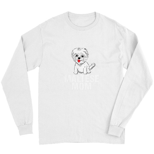 Dog Maltese Cool Maltese Mom For Women Girls Dog Groomer Dog Lover Owner 28 Long Sleeves
