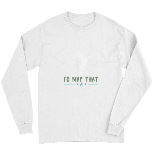 Id Map That Land Surveying Mapping Land Surveyor Long Sleeves
