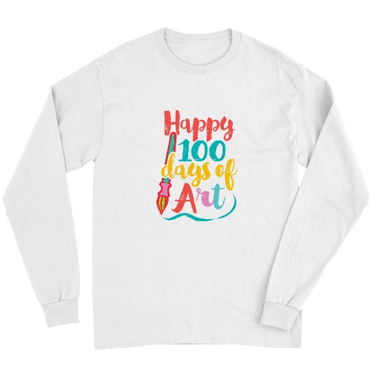 Art Teacher 100 Days of School 100 Days of Art Long Sleeves