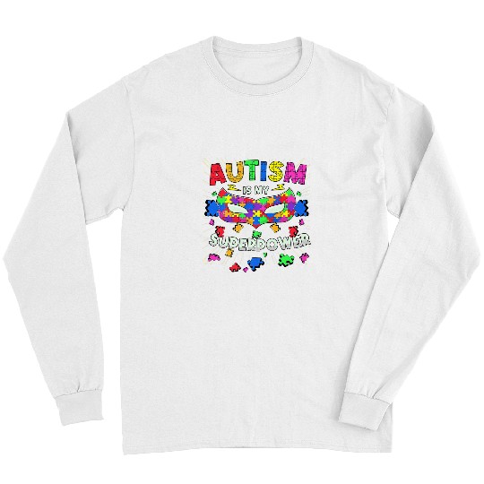 Autism Is My Superpower Funny Women Neurodiverse Long Sleeves