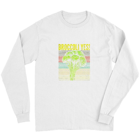 Broccoli Yes Funny Vegetable Gardener 1 Long Sleeves