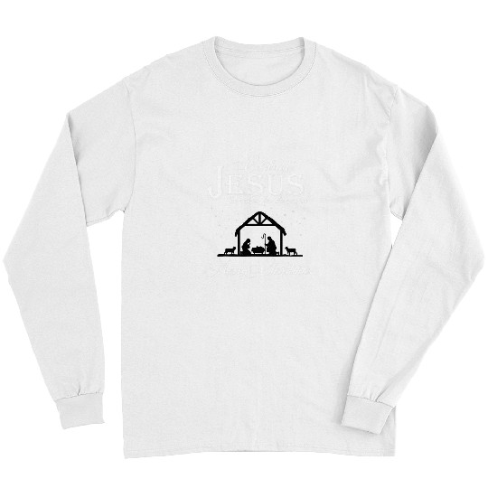 Christian Celebrate Jesus The Reason For The Season Merry Christmas Christ Long Sleeves