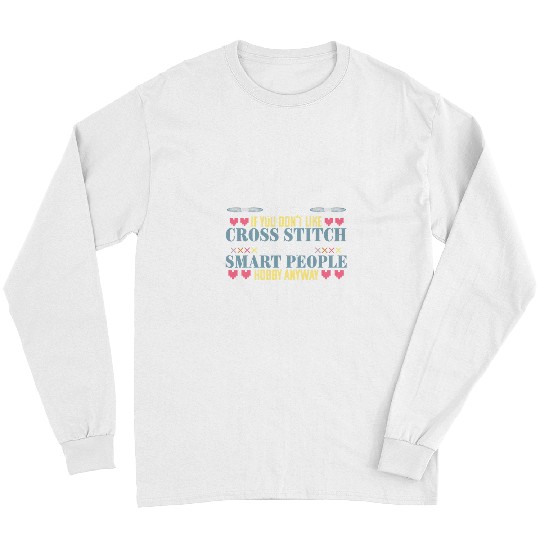 Sewing Machine Cross Stitch Funny Smart Stitching Sewing Needlepoint Gift Long Sleeves