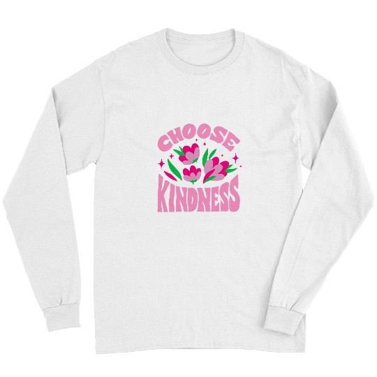 Choose Kindness Compassion Cool Long Sleeves