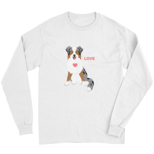 Blue Merle Australian Shepherd Dog Live Laugh Love Aussies Long Sleeves
