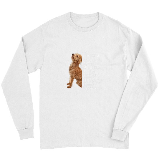 Dog Goldendoodle I Am Your Friend Your Partner Your Goldendoodle Dog Mom Dad Long Sleeves